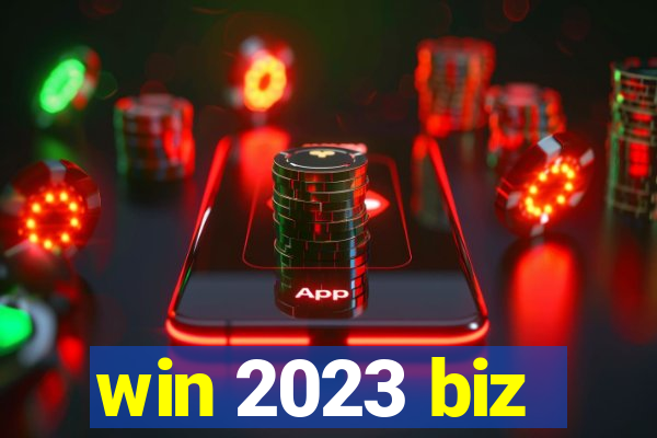 win 2023 biz